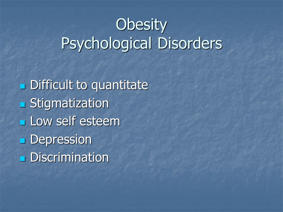 Mental Illness Common in Childhood Obesity